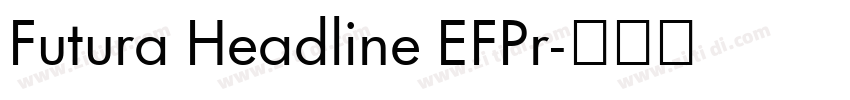 Futura Headline EFPr字体转换
